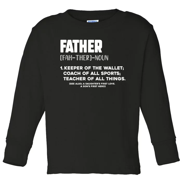 Funny Father's Day T Toddler Long Sleeve Shirt