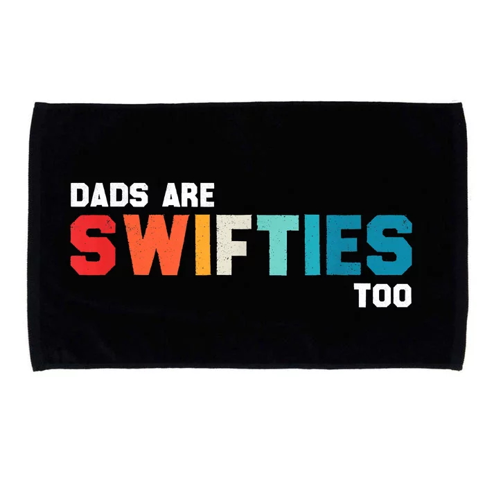 Funny Father's Day Dads Are Too Microfiber Hand Towel