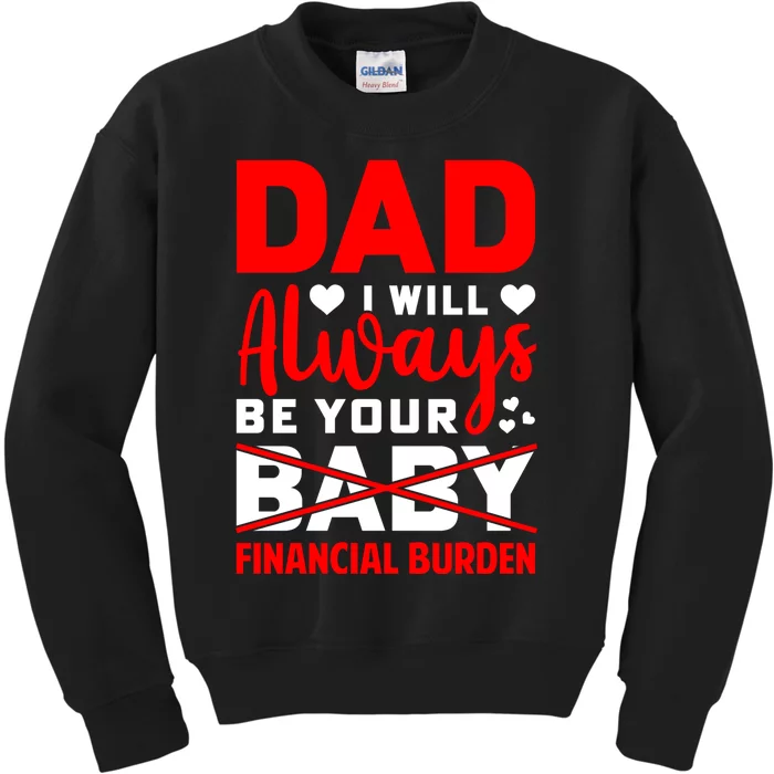 Funny Fathers Day T Kids Sweatshirt