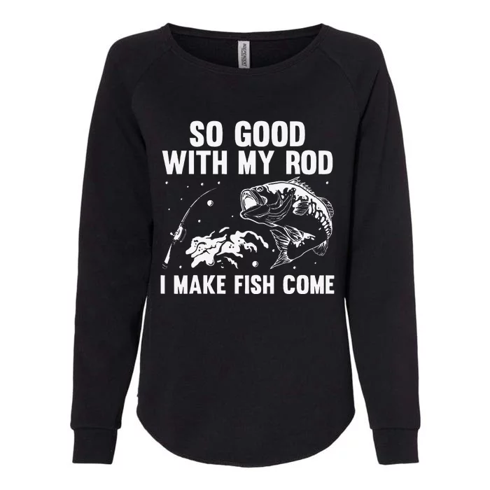 Funny Fishing Design For Women Fisherman Fish Fishing Womens California Wash Sweatshirt