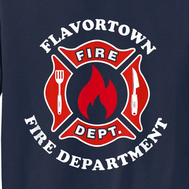 Flavortown Fire Department Tall Sweatshirt