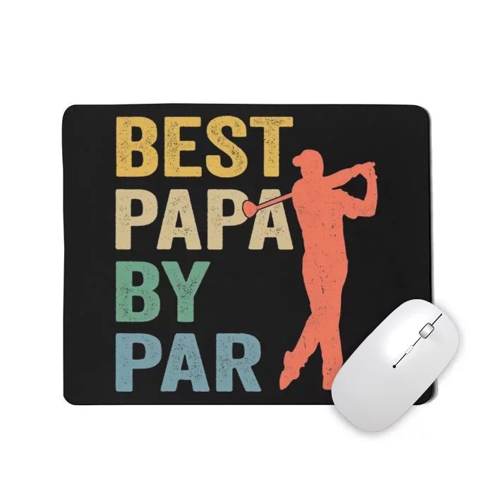 Funny Father's Day Gift Golf Lovers Best Papa By Par Mousepad