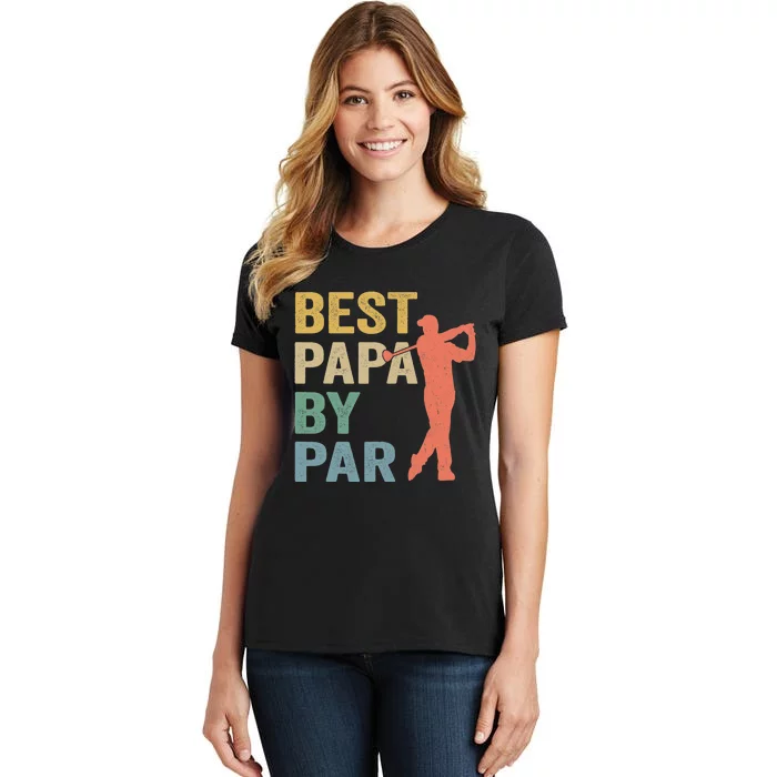 Funny Father's Day Gift Golf Lovers Best Papa By Par Women's T-Shirt