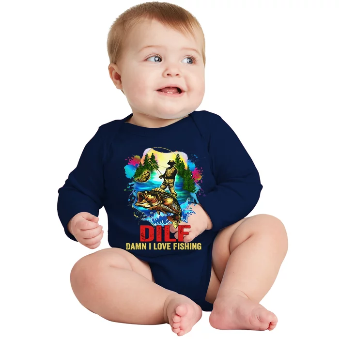 Funny Fishing DILF Damn I Love Fishing Addict Baby Long Sleeve Bodysuit