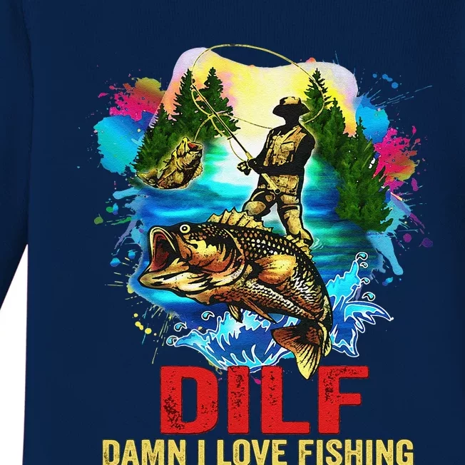 Funny Fishing DILF Damn I Love Fishing Addict Baby Long Sleeve Bodysuit