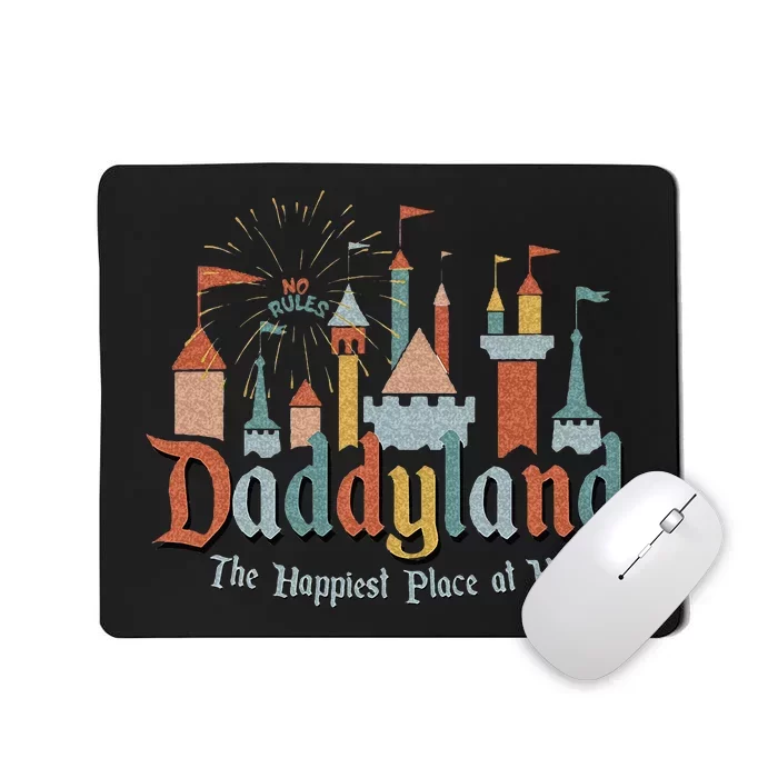 Funny Fathers Day Daddyland Papa Dad Gift Mousepad