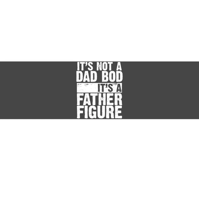 Father Figure Dad Bod Funny Meme Bumper Sticker