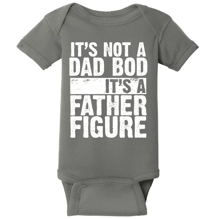 Father Figure Dad Bod Funny Meme Baby Bodysuit