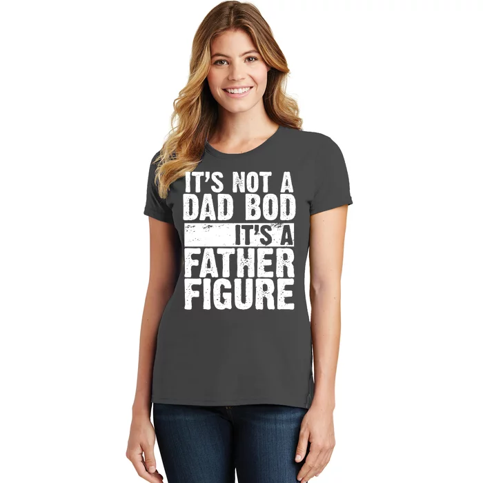 Father Figure Dad Bod Funny Meme Women's T-Shirt