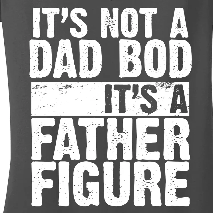 Father Figure Dad Bod Funny Meme Women's V-Neck T-Shirt