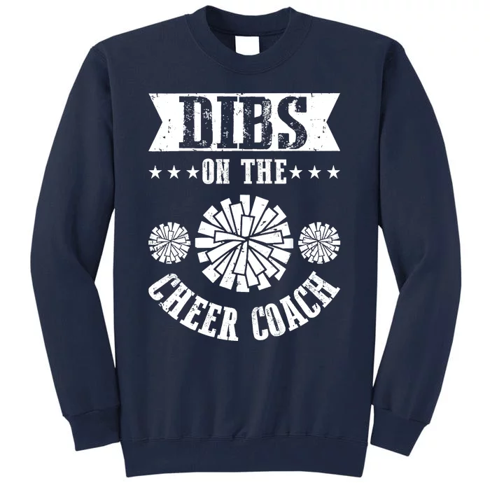 Funny Football Dibs On The Cheer Coach Pom Poms Tall Sweatshirt