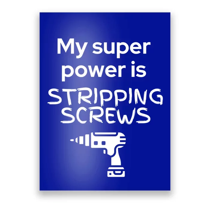 Funny FatherS Day Gift My Super Power Tools Diy Dad Gift Poster