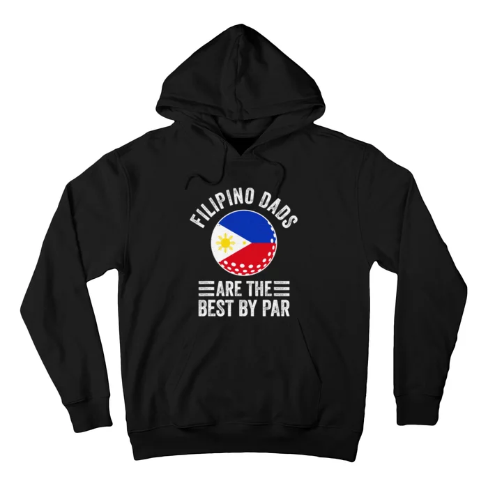 Filipino Flag Dads Are The Best By Par Philippines Golf Lover Hoodie