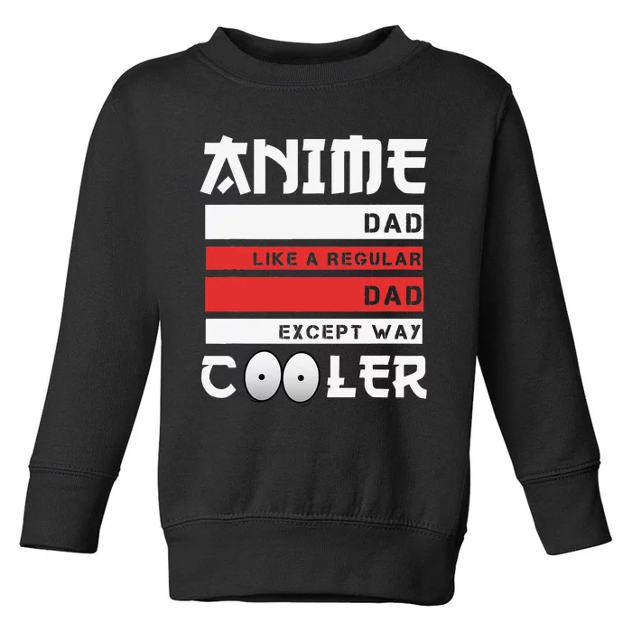 Funny Father's Day Anime Dad Cute Japanese Anime Dad Gift Toddler Sweatshirt