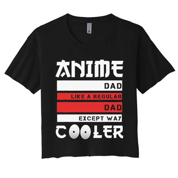 Funny Father's Day Anime Dad Cute Japanese Anime Dad Gift Women's Crop Top Tee