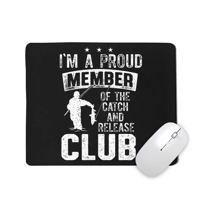 Fishing Fisherman Dad Catch and Release Club Mousepad