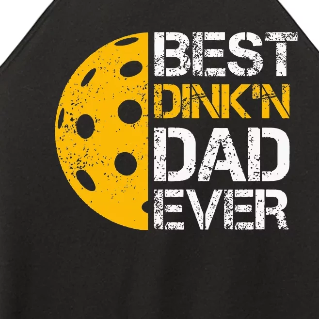 Funny FatherS Day Pickleball Best DinkN Dad Ever Women’s Perfect Tri Rocker Tank