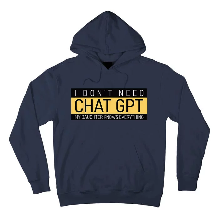 Funny Fathers Day Nerd Gift From Daughter To Dad Chat GPT Tall Hoodie