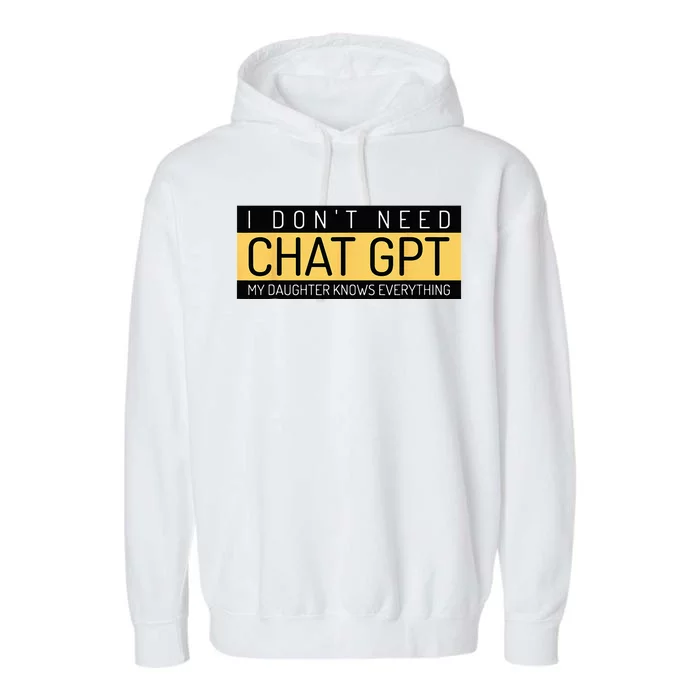 Funny Fathers Day Nerd Gift From Daughter To Dad Chat GPT Garment-Dyed Fleece Hoodie