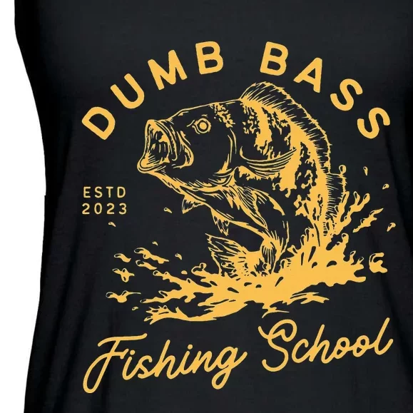 Funny Fisherman Dumb Bass Fishing School Fish Fishing Lover Ladies Essential Flowy Tank