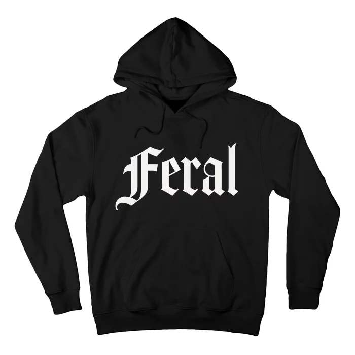 Feral Hoodie