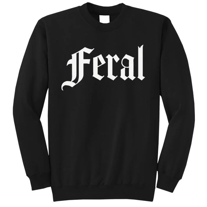 Feral Tall Sweatshirt