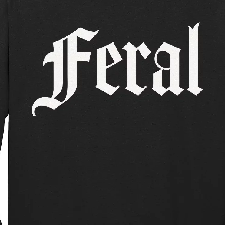 FERAL Tall Long Sleeve T-Shirt