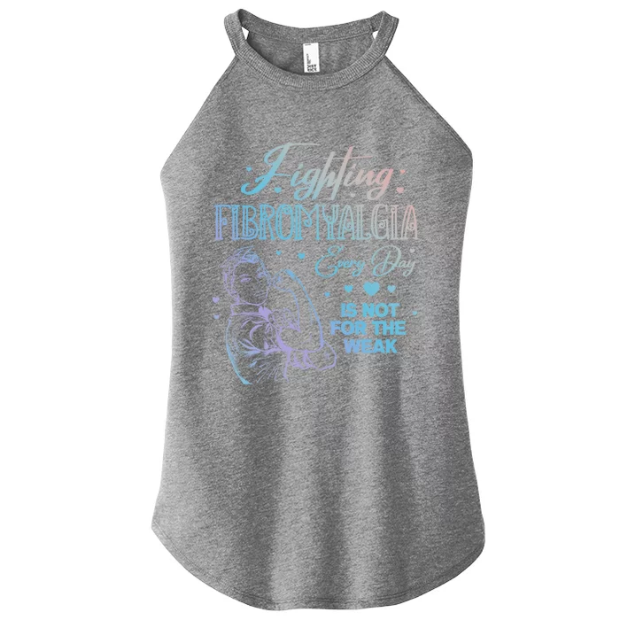 Fighting Fibromyalgia Every Day Is Not For The Weak Fibro Cool Gift Women’s Perfect Tri Rocker Tank