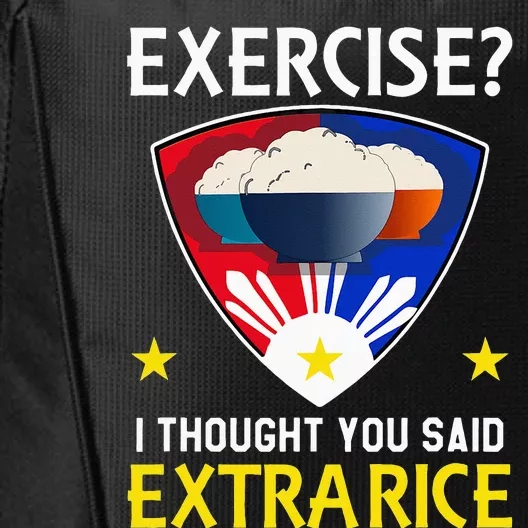 Filipino Food Extra Rice Exercise Philippine Funny Pinoy City Backpack