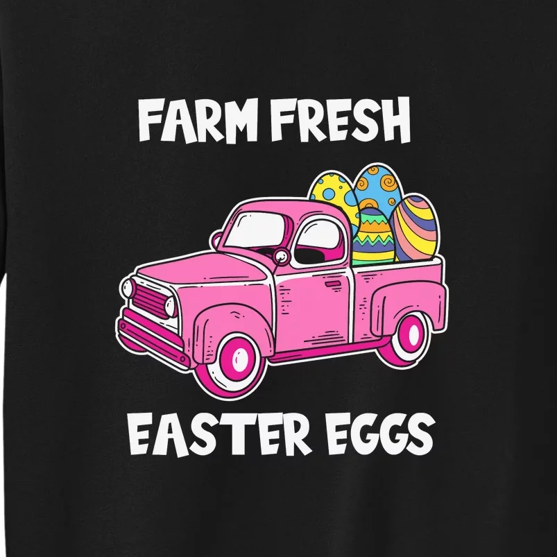 Farm Fresh Eatser Eggs Easter Day Gift Funny Egg Tall Sweatshirt