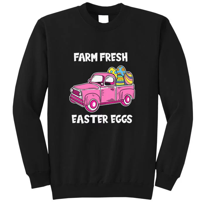 Farm Fresh Eatser Eggs Easter Day Gift Funny Egg Tall Sweatshirt