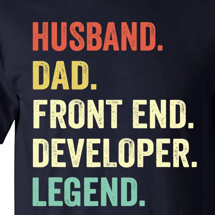 Funny Front End Developer Gifts Web Developers Dad Husband Tall T-Shirt