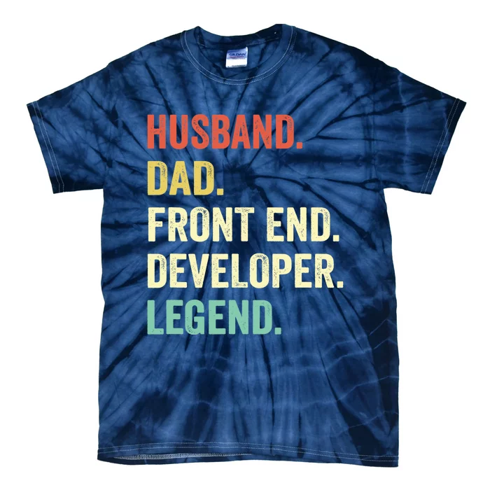 Funny Front End Developer Gifts Web Developers Dad Husband Tie-Dye T-Shirt