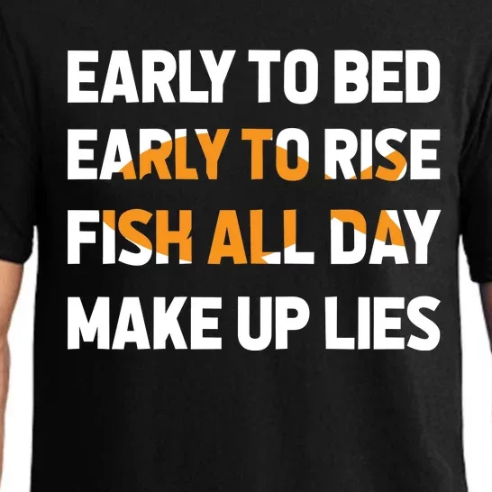 Funny Fishing Early To Bed Early To Rise Fish All Day Make Up Lies Pajama Set