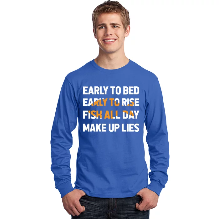 Funny Fishing Early To Bed Early To Rise Fish All Day Make Up Lies Long Sleeve Shirt