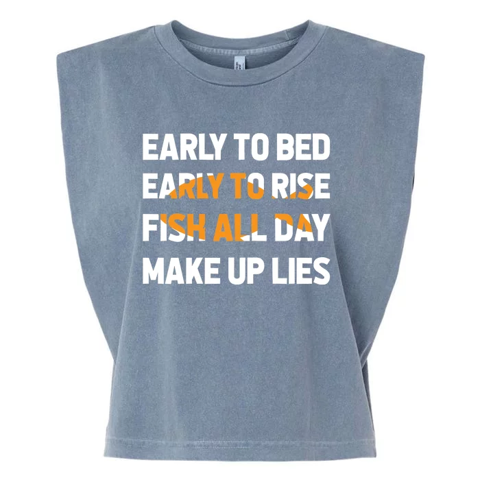 Funny Fishing Early To Bed Early To Rise Fish All Day Make Up Lies Garment-Dyed Women's Muscle Tee