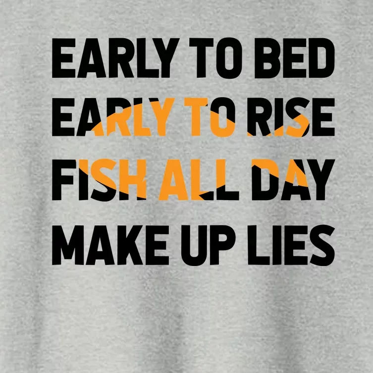 Funny Fishing Early To Bed Early To Rise Fish All Day Make Up Lies Women's Crop Top Tee