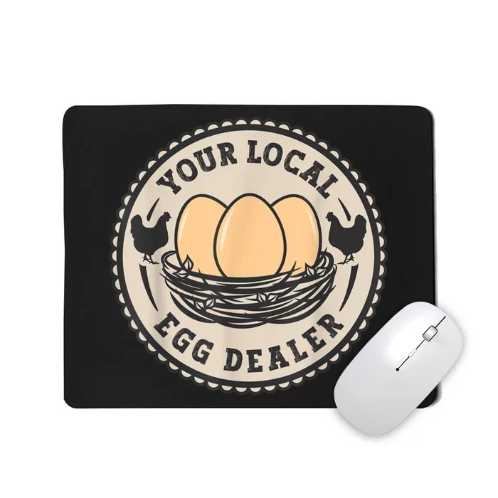 Farm Fresh Eggs Funny farm, Your Local Egg Dealer Mousepad