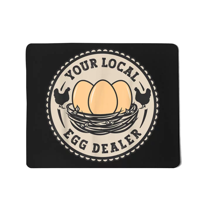 Farm Fresh Eggs Funny farm, Your Local Egg Dealer Mousepad