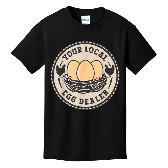 Farm Fresh Eggs Funny farm, Your Local Egg Dealer Kids T-Shirt