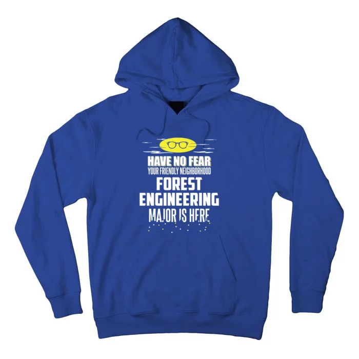 Funny Forest Engineering Major Design Have No Fear Gift Tall Hoodie