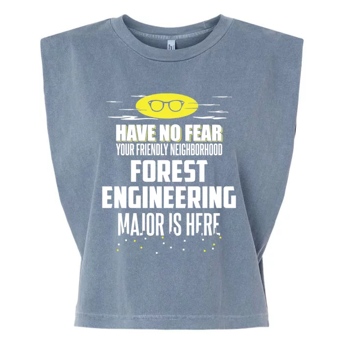 Funny Forest Engineering Major Design Have No Fear Gift Garment-Dyed Women's Muscle Tee