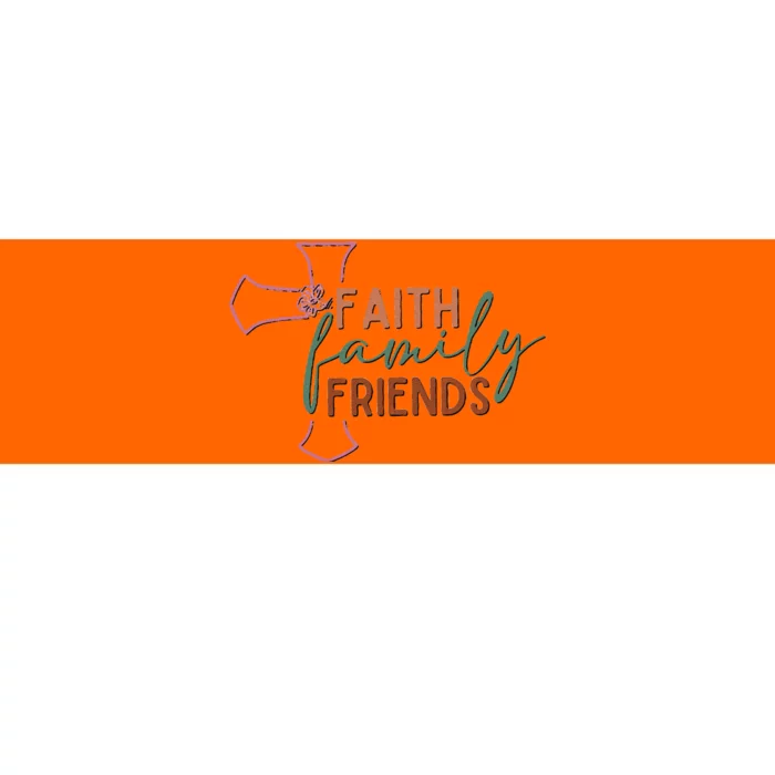 Faith Family Friends Bumper Sticker