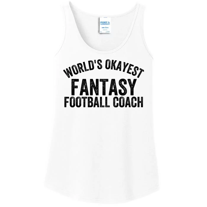 Funny Fantasy Football World’s Okayest Fantasy Football Coach Fantasy Football Ladies Essential Tank