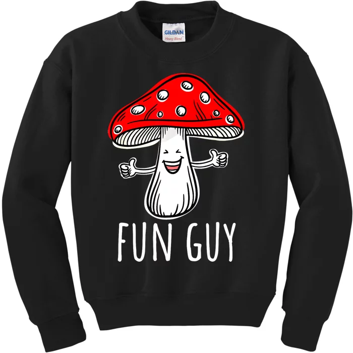 Funny Food Funny Fungi Pun Funny Mushroom Fun Guy Kids Sweatshirt