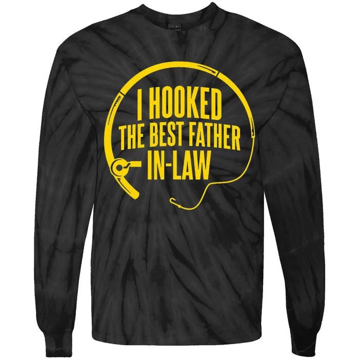 Funny Fishing Father In-Law I Hooked the Best Father In-law Tie-Dye Long Sleeve Shirt