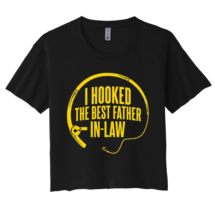 Funny Fishing Father In-Law I Hooked the Best Father In-law Women's Crop Top Tee