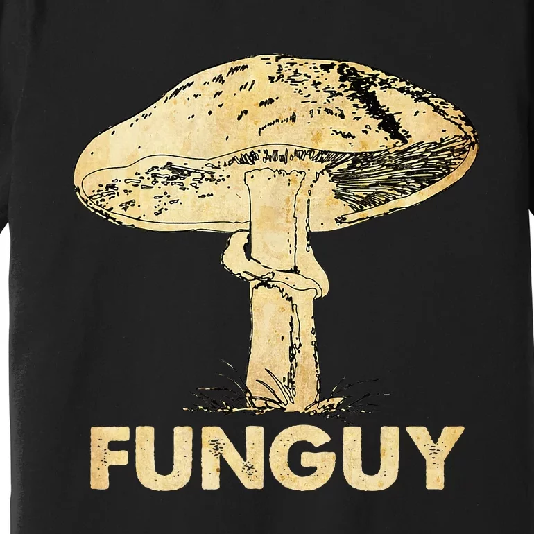 Funguy Funny Fungi Fungus Mushroom Premium T-Shirt