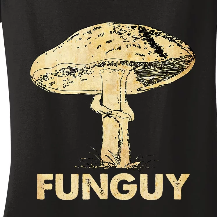 Funguy Funny Fungi Fungus Mushroom Women's V-Neck T-Shirt