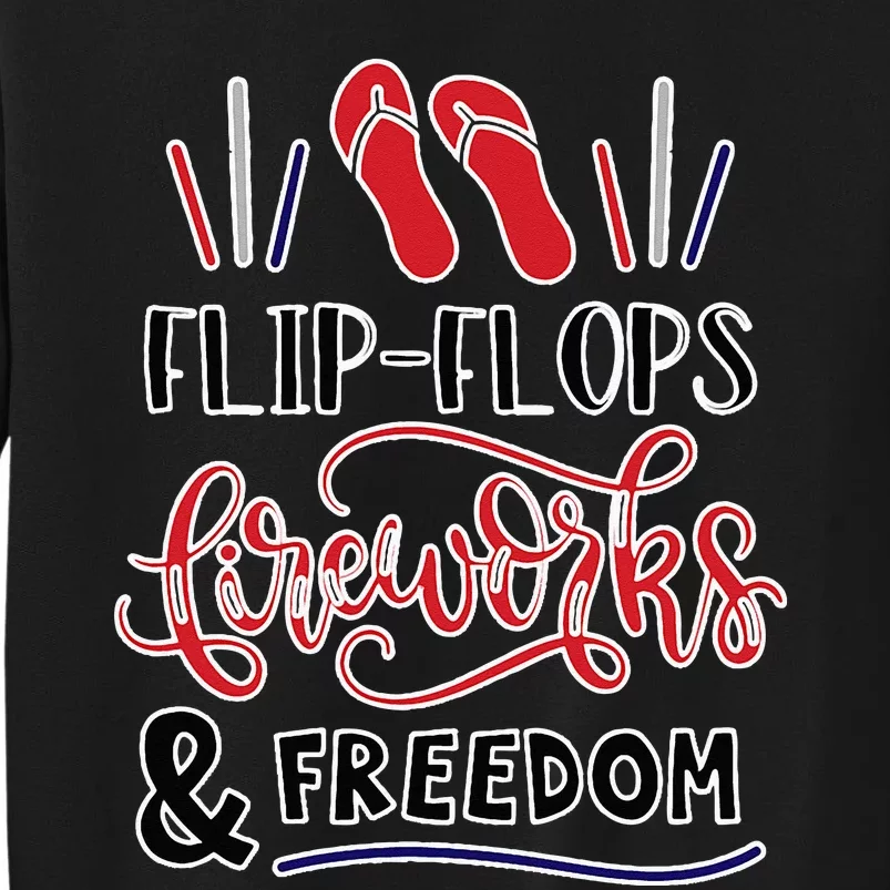 Flip Flops Fireworks & Freedom Outfit Tee Patriotic Tall Sweatshirt